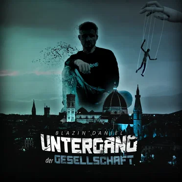 Untergang der Gesellschaft by Blazin'Daniel - album cover