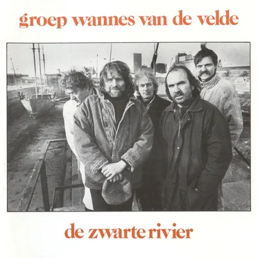 De zwarte rivier by Groep Wannes Van de Velde - album cover