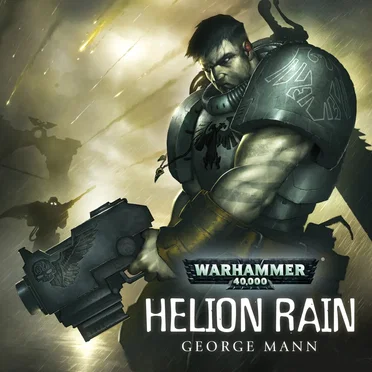 Helion Rain: Warhammer 40,000 by George Mann - album cover