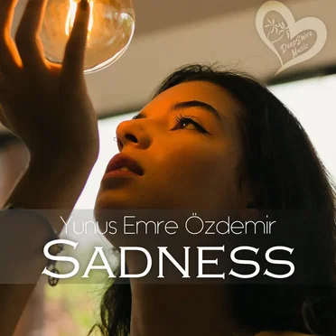 Sadness by Yunus Emre Özdemir - album cover