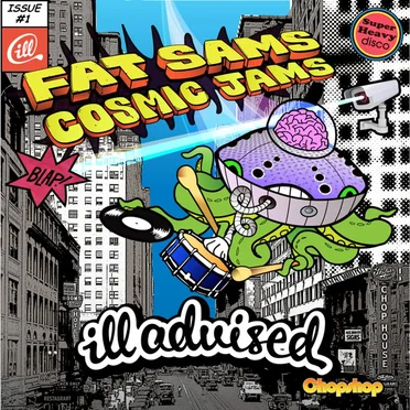 Fat Sams Cosmic Jams by Ill Advised - album cover