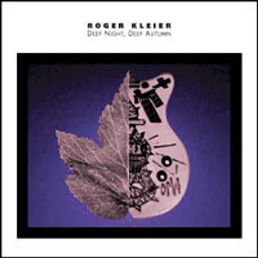 Deep Night, Deep Autumn by Roger Kleier - album cover