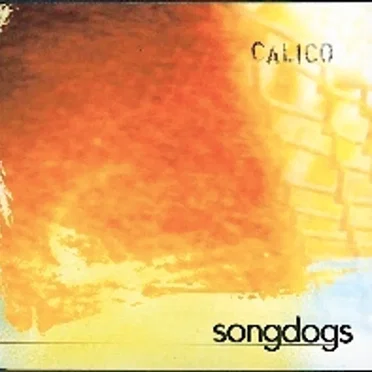 Songdogs by Calico - album cover
