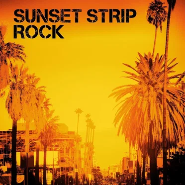 Sunset Strip Rock by Various Artists - album cover