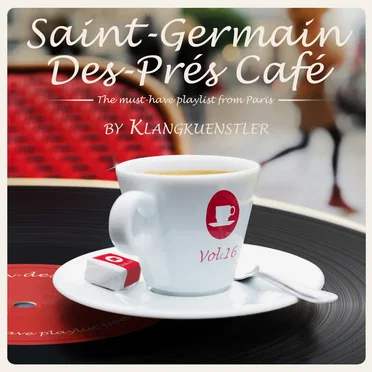 Saint‐Germain‐des‐Prés Café, Volume 16 by Various Artists - album cover
