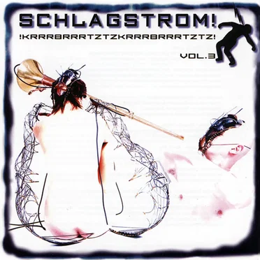 Schlagstrom! - !Krrrbrrrtztzkrrrbrrrtztz! Vol.3 by Various Artists - album cover