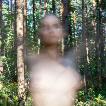 With Every Cell by Anette Askvik - album cover