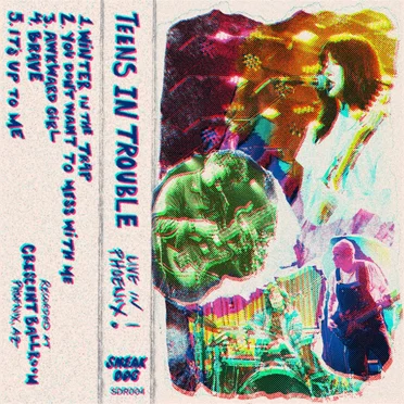 Live in Phoenix! by Teens in Trouble - album cover
