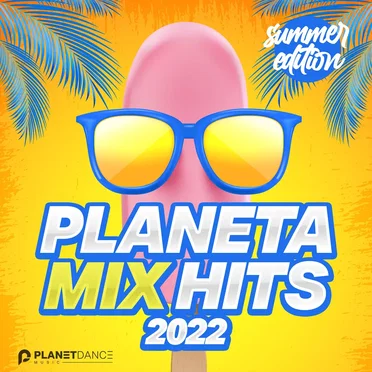 Planeta Mix Hits 2022: Summer Edition by Various Artists - album cover