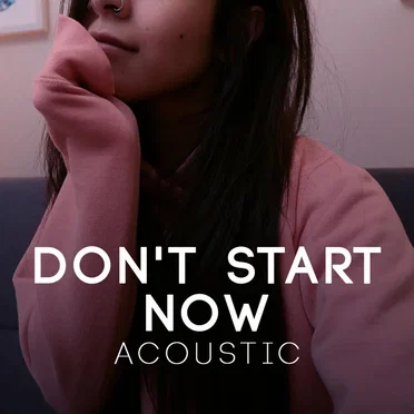 Don't Start Now