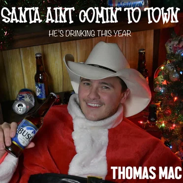 Santa Ain't Coming to Town (He's Drinking This Year)