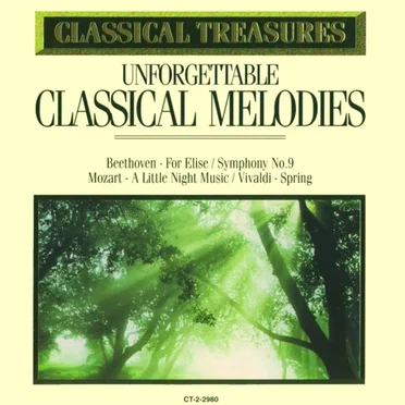 Unforgettable Classical Melodies by Various Artists - album cover