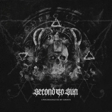 I Psychoanalyze My Ghosts by Second to Sun - album cover