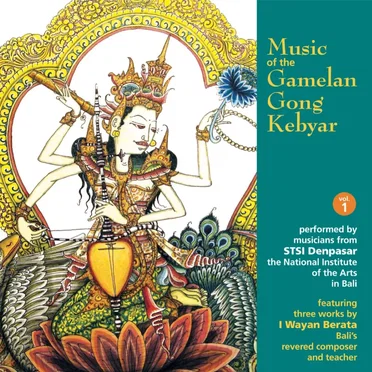 Music of the Gamelan Gong Kebyar by Musicians of STSI Denpasar - album cover