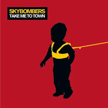 Take Me to Town by Skybombers - album cover