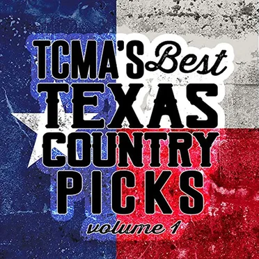 TCMA's Best Texas Country Picks Volume 1 by Various Artists - album cover