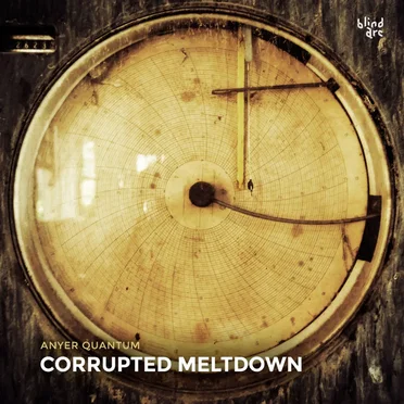 Corrupted Meltdown by Anyer Quantum - album cover