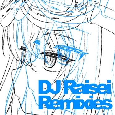 DJ Raisei Remixies by DJ Raisei - album cover