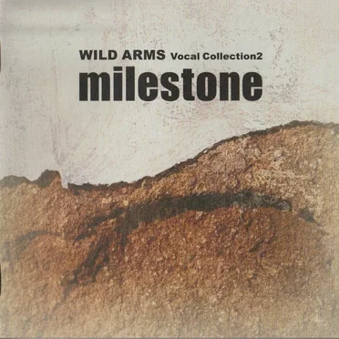 milestone ~ WILD ARMS Vocal Collection2 by Various Artists - album cover