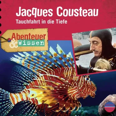 Jacques Cousteau - Tauchfahrt in die Tiefe by Abenteuer & Wissen - album cover
