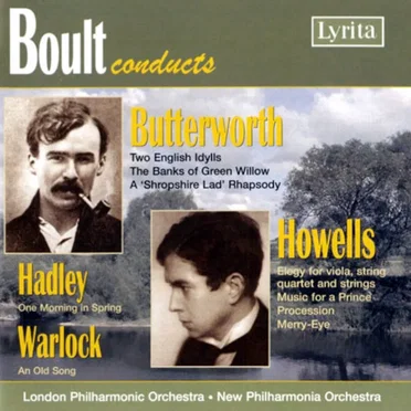 Boult Conducts: Butterworth, Howells, Hadley, Warlock