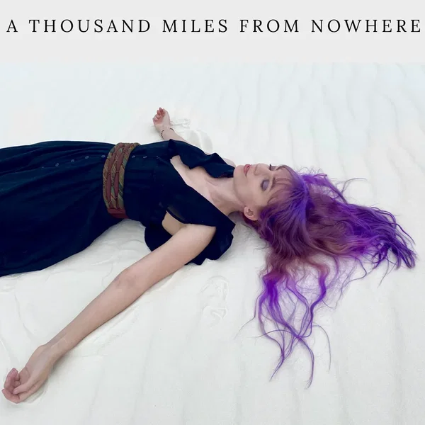 A Thousand Miles From Nowhere