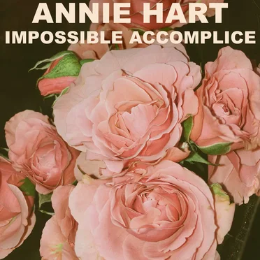Impossible Accomplice by Annie Hart - album cover