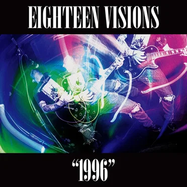 1996 by Eighteen Visions - album cover