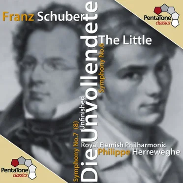 Symphony no. 6 “The Little” / Symphony no. 7 (8) “Die Unvollendete”
