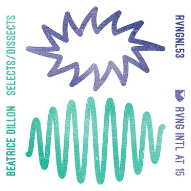 RVNG Intl. at 15: Beatrice Dillon Selects / Dissects