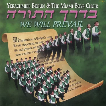 We Will Prevail by Yerachmiel Begun & The Miami Boys Choir - album cover