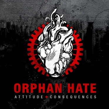 Attitude & Consequences by Orphan Hate - album cover