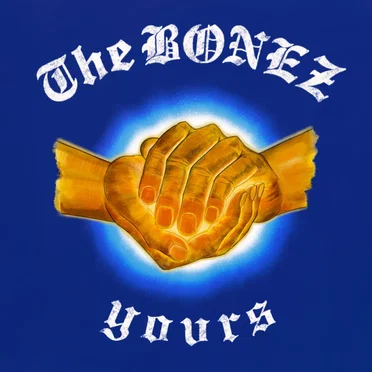 Yours by The BONEZ - album cover