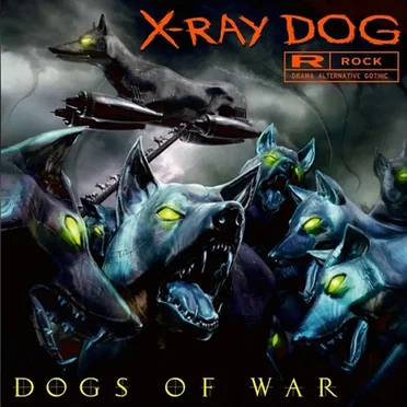 Dogs of War II by X-Ray Dog - album cover