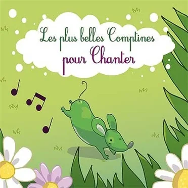 Les plus belles comptines pour chanter by Various Artists - album cover