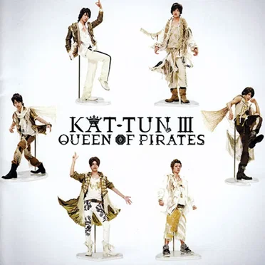 KAT-TUN Ⅲ -QUEEN OF PIRATES-