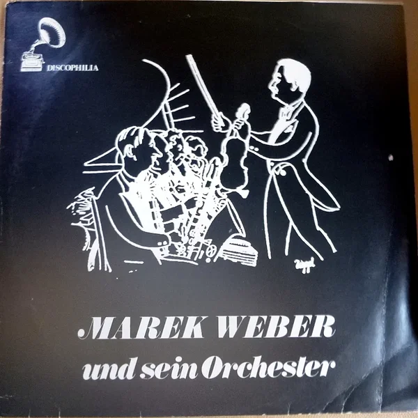 Marek Weber und sein Orchester