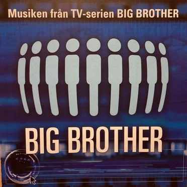 Big Brother: Musiken från TV-serien Big Brother by Various Artists - album cover