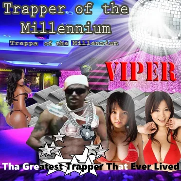 Trapper Of Tha Millennium