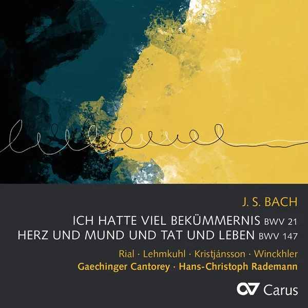 Ich hatte viel Bekümmernis, BWV 21 / Herz und Mund und Tat und Leben, BWV 147