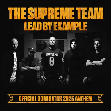 Lead by Example (Official Dominator 2025 Anthem) by The Supreme Team - album cover