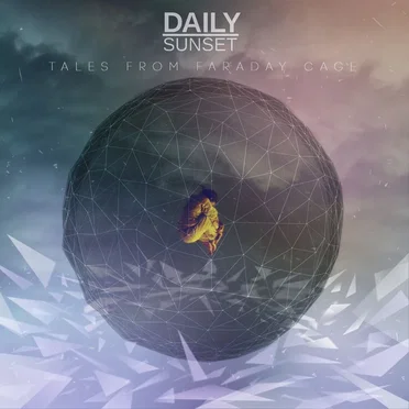 Tales From Faraday Cage by Daily Sunset - album cover