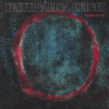 Elden av år by Trettioåriga kriget - album cover