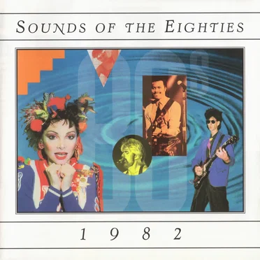 Sounds of the Eighties: 1982 by Various Artists - album cover