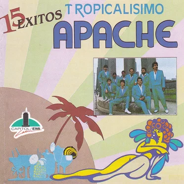 15 Exitos by Tropicalisimo Apache - album cover