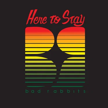 Here to Stay