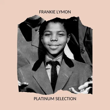 Platinum Selection by Frankie Lymon - album cover