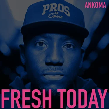 Fresh Today by Ankoma - album cover
