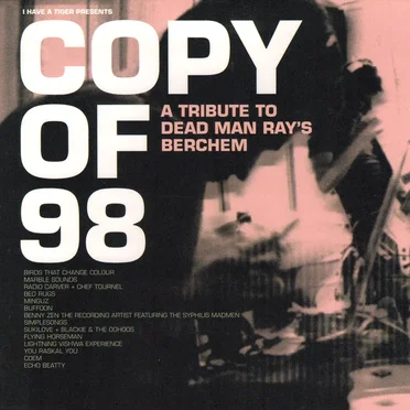 Copy of 98: A Tribute to Dead Man Ray's Berchem by Various Artists - album cover