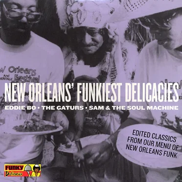 New Orleans’ Funkiest Delicacies by Various Artists - album cover